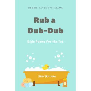 Rub a Dub-Dub Bible Poems